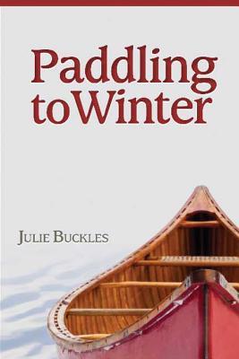 Paddling to Winter (Paperback)