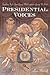 Presidential Voices: Speaking Styles from George Washington to George W. Bush