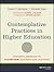 Contemplative Practices in Higher Education: Powerful Methods to Transform Teaching and Learning