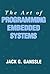 The Art of Programming Embedded Systems