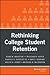 Rethinking College Student Retention