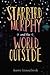 Starbird Murphy and the World Outside by Karen Finneyfrock