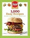 Food Network Magazine 1,000 Easy Recipes: Super Fun Food for Every Day Food Network Magazine 1,000 Easy Recipes: Super Fun Food for Every Day