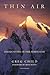 Thin Air: Encounters in the...