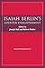 Isaiah Berlin's Counter-Enlightenment: Transactions, American Philosophical Society (vol. 93, part 5) (Transactions of the American Philosophical Society, 84)