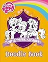My Little Pony: The Cutie Mark Crusaders Doodle Book