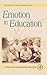 Emotion in Education (Volume .) by Paul A. Schutz