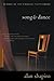 Song And Dance by Alan Shapiro