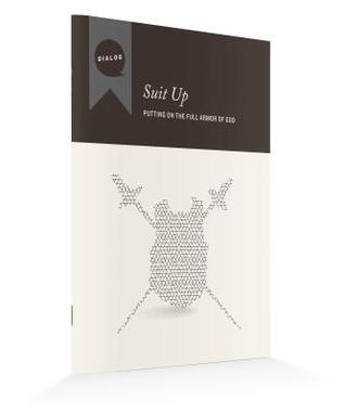 Suit Up: Putting on the Full Armor of God, Participant's Guide (Dialog)