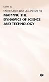 Mapping the Dynamics of Science and Technology: Sociology of Science in the Real World