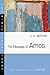 The Message of Amos (The Bi...