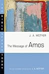 The Message of Amos (The Bible Speaks Today Series) The Message of Amos (The Bible Speaks Today Series)