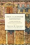 Paul and Judaism Revisited: A Study of Divine and Human Agency in Salvation