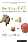 Shrinking the Cat by Sue Hubbell