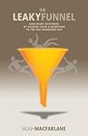 The Leaky Funnel by Hugh Macfarlane