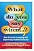 What Do You Say When...? by Hal Holloman