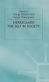 Kierkegaard: The Self in Society