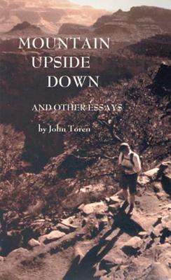 Mountain Upside Down & Other Essays