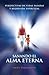 Sanando El Alma Eterna - Perspectivas de Vidas Pasadas y Regresion Espiritual (Spanish Edition)