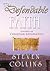 The Defendable Faith: Lessons in Christian Apologetics
