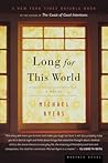 Long for This World