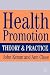 Health Promotion: Theory and Practice