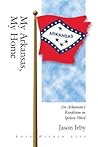 My Arkanasas, My Home by Jason Irby