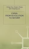 China: From Revolution to Reform (Studies on the Chinese Economy)