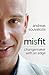 Misfit: Changemaker with an Edge