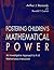 Fostering Children's Mathematical Power: An Investigative Approach to K-8 Mathematics Instruction