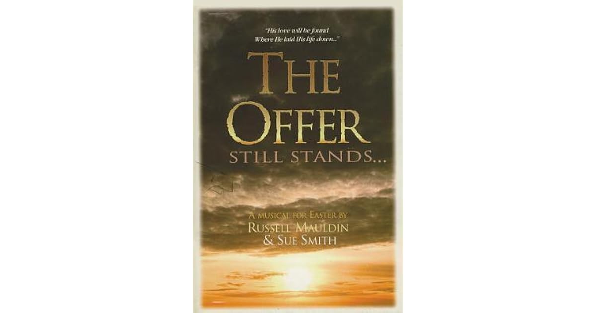 The Offer Still Stands by MAULDIN