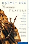 Common Prayers: Faith, Family and a Christian's Journey Through the Jewish Year