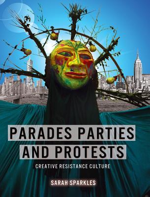 Parades, Parties, and Protests