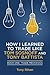 How I learned to Trade like Tom Sosnoff and Tony Battista: Book One, Trade Mechanics