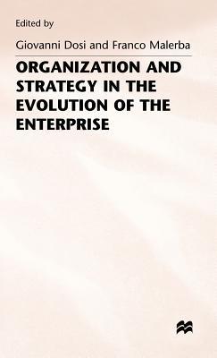 Organization and Strategy in the Evolution of the Enterprise