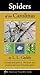 Spiders of the Carolinas: A handy field guide to 100 of our most common and interesting spiders (Naturalist Series)