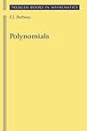 Polynomials (Problem Books in Mathematics) Polynomials (Problem Books in Mathematics)