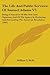 The Life And Public Services Of Samuel Adams V3: Being A Narrative Of His Acts And Opinions, And Of His Agency In Producing And Forwarding The American Revolution (1865)