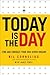 Today Is the Day by Bil Cornelius