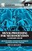Signal Processing for Neuroscientists, A Companion Volume: Advanced Topics, Nonlinear Techniques and Multi-Channel Analysis (Elsevier Insights)