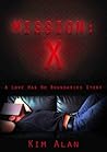 Mission: X (Mission X, #1)