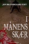 I Månens Skær by Jon Brændsgaard Toft