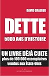 Dette, 5000 ans d'histoire by David Graeber