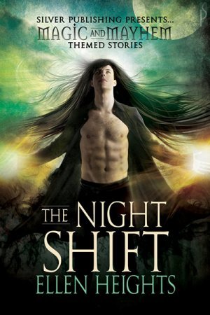 The Night Shift (Magic and Mayhem Themed Stories)