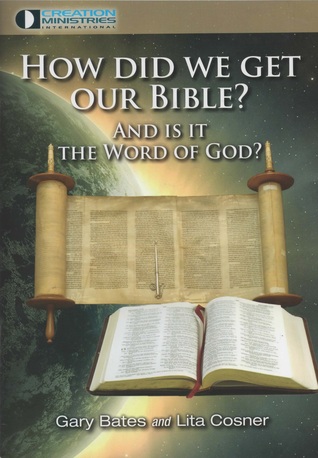 How did we get our Bible? And in it the word of God?