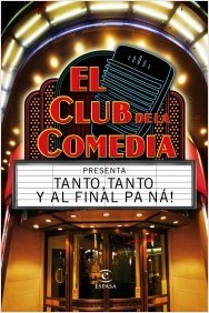 El club de la comedia. Tanto, tanto y al final pa' na!