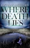 Where Death Lies