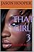 That Girl 3 (Dead Or Alive)