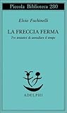 La freccia ferma. Tre tentativi di annullare il tempo