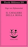 Il cavaliere della rosa Il cavaliere della rosa